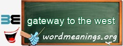 WordMeaning blackboard for gateway to the west